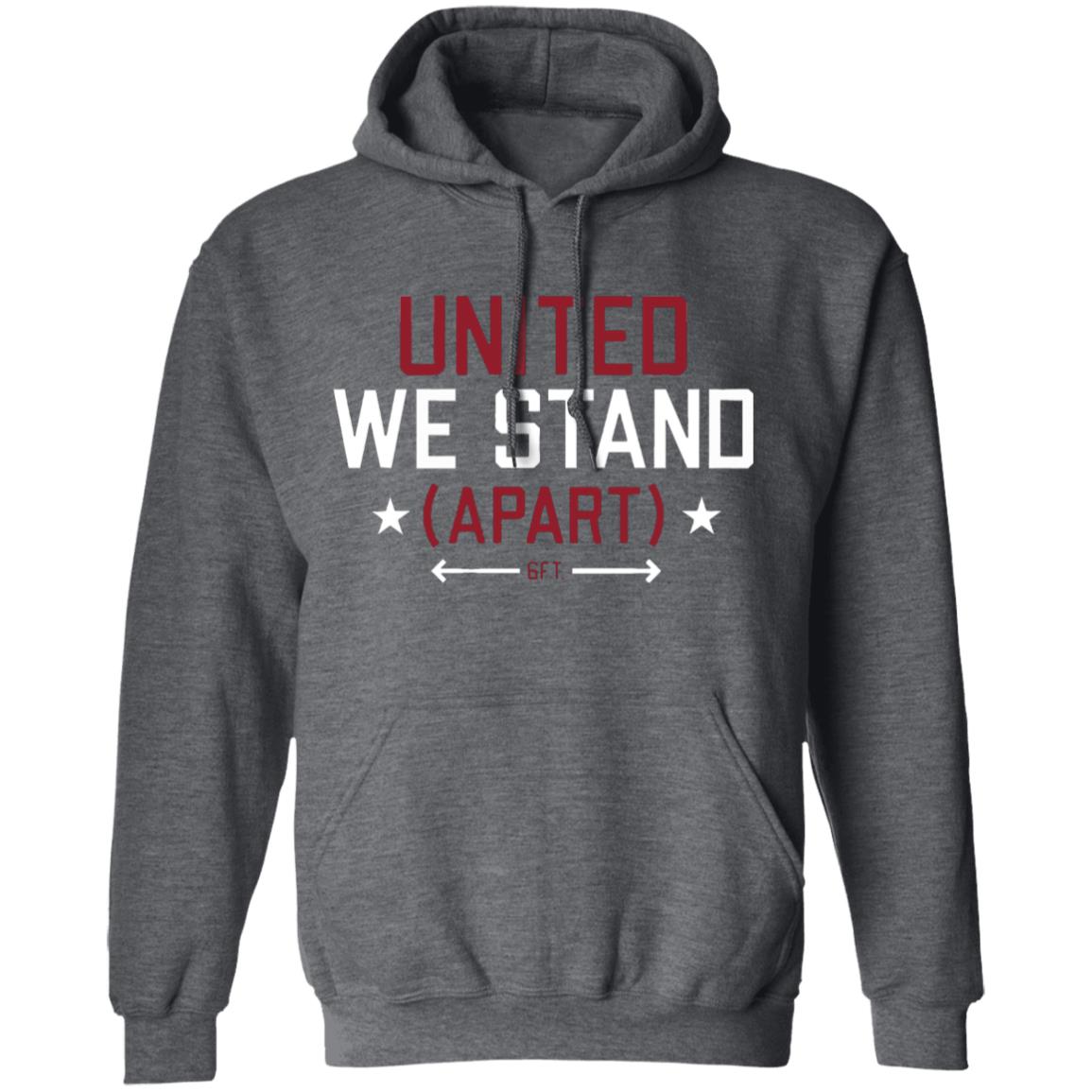 United We stand APART shirt - Teechipus