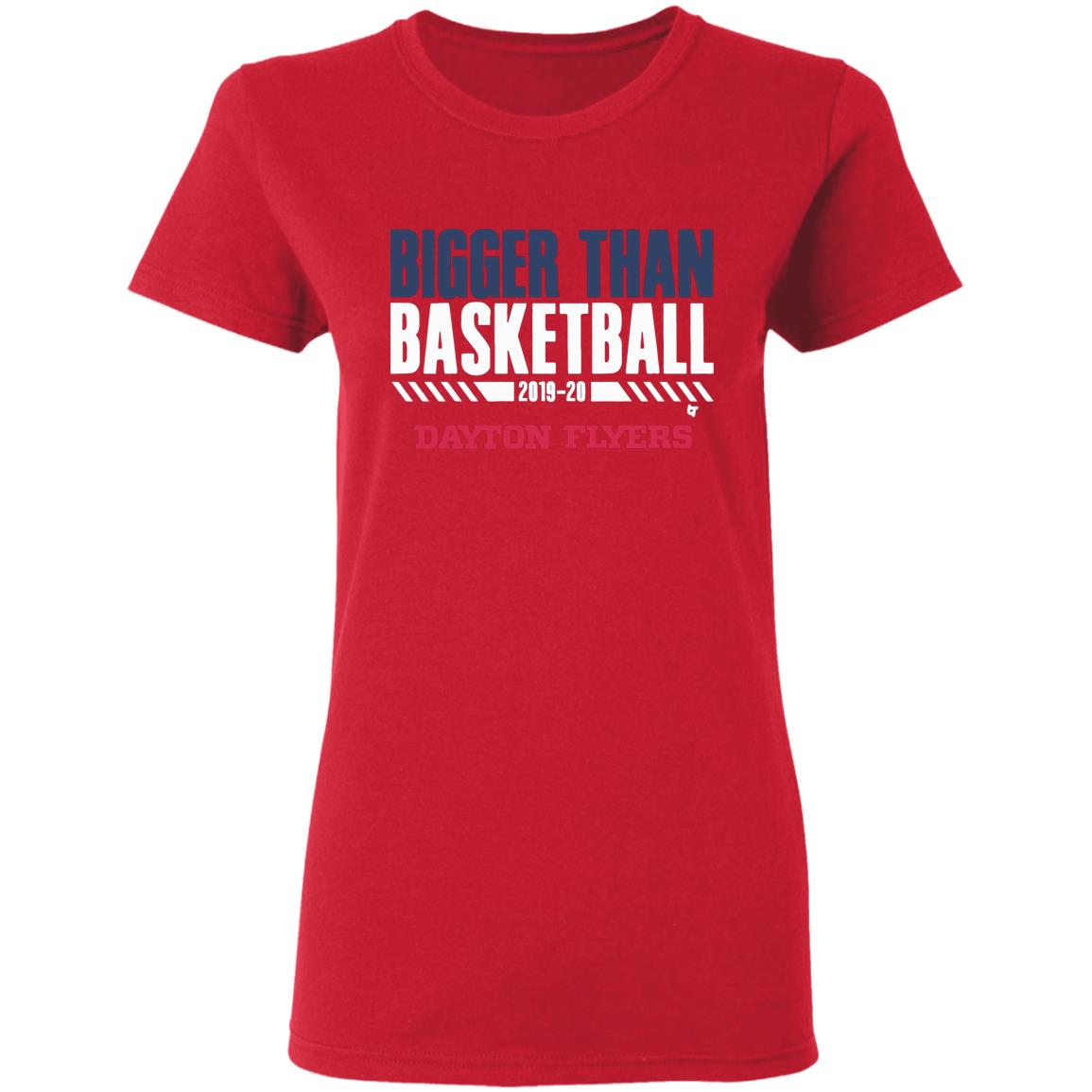 Dayton Bigger Than Basketball 2020 T-Shirt - Teechipus