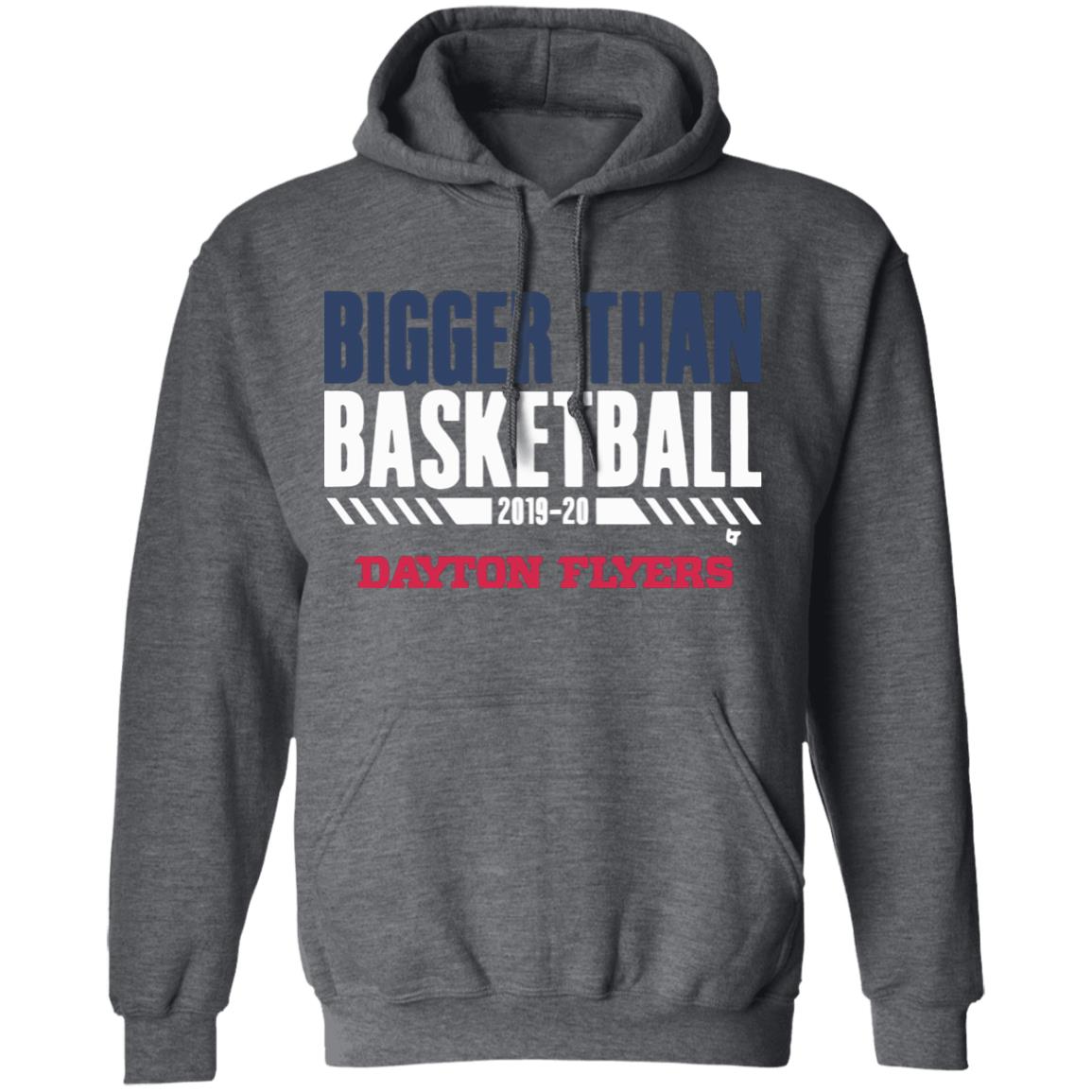 Dayton Bigger Than Basketball 2020 T-Shirt - Teechipus