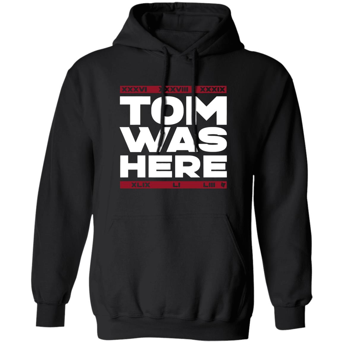 Tom Brady Tom was here shirt - Teechipus