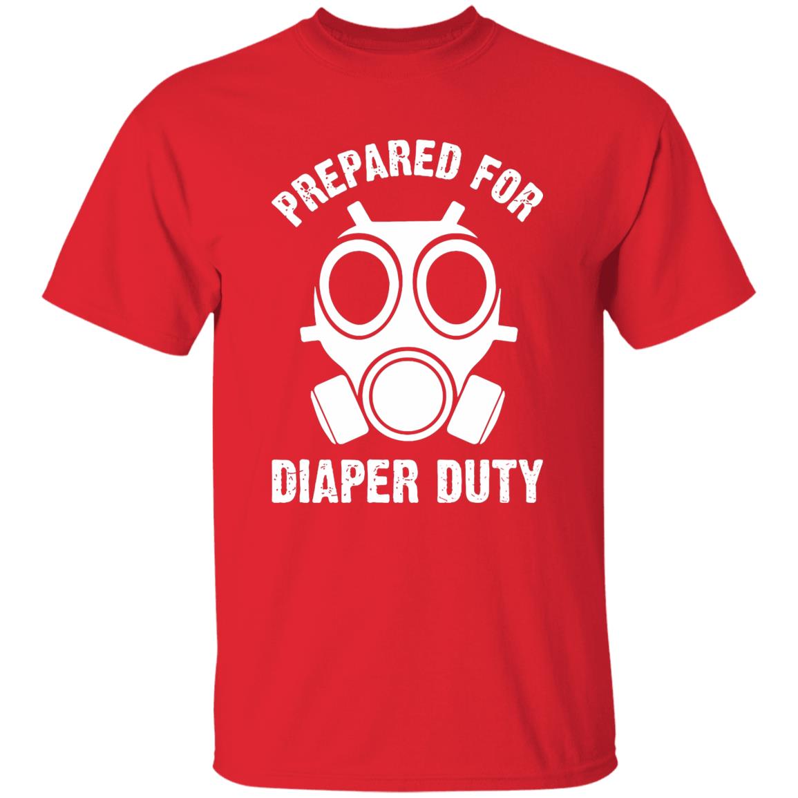 Prepared For Diaper Duty T Shirt - Teechipus