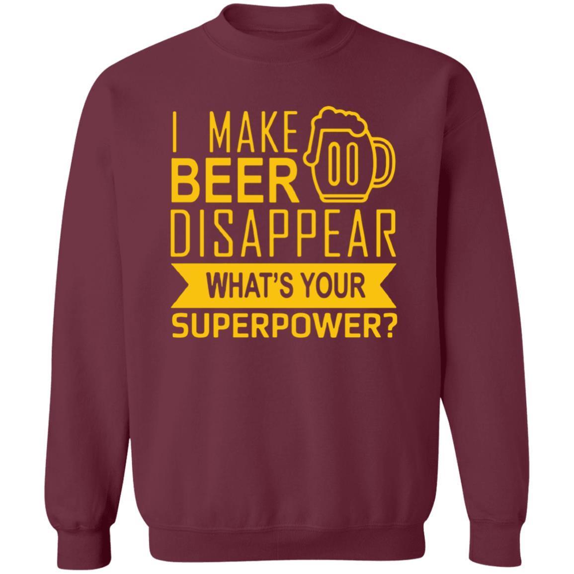 I Make Beer Disappear What's Your Superpower? T-shirt - Teechipus