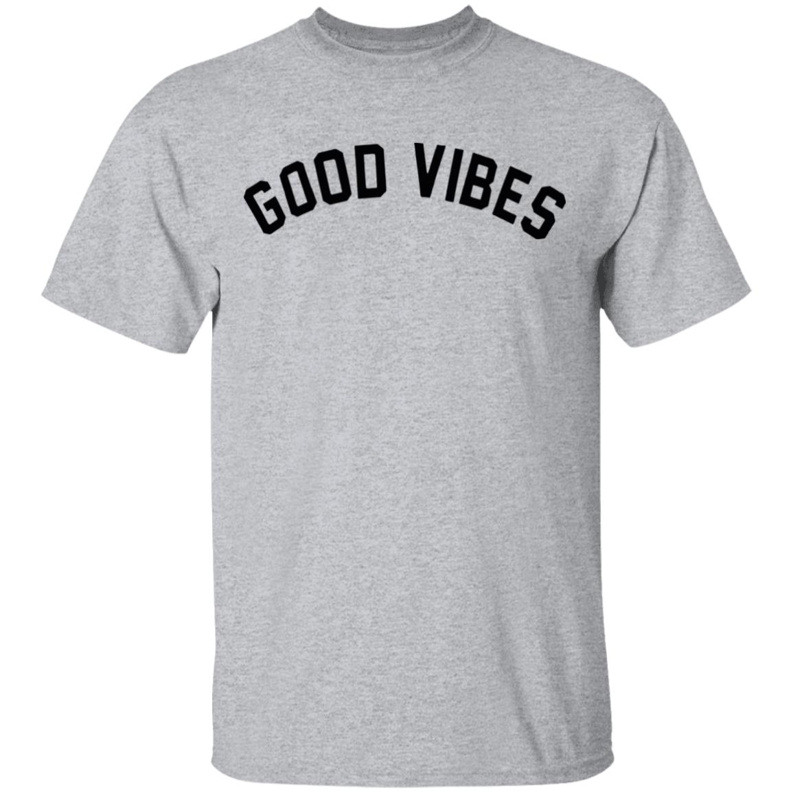 Good Vibes T-Shirt - Teechipus