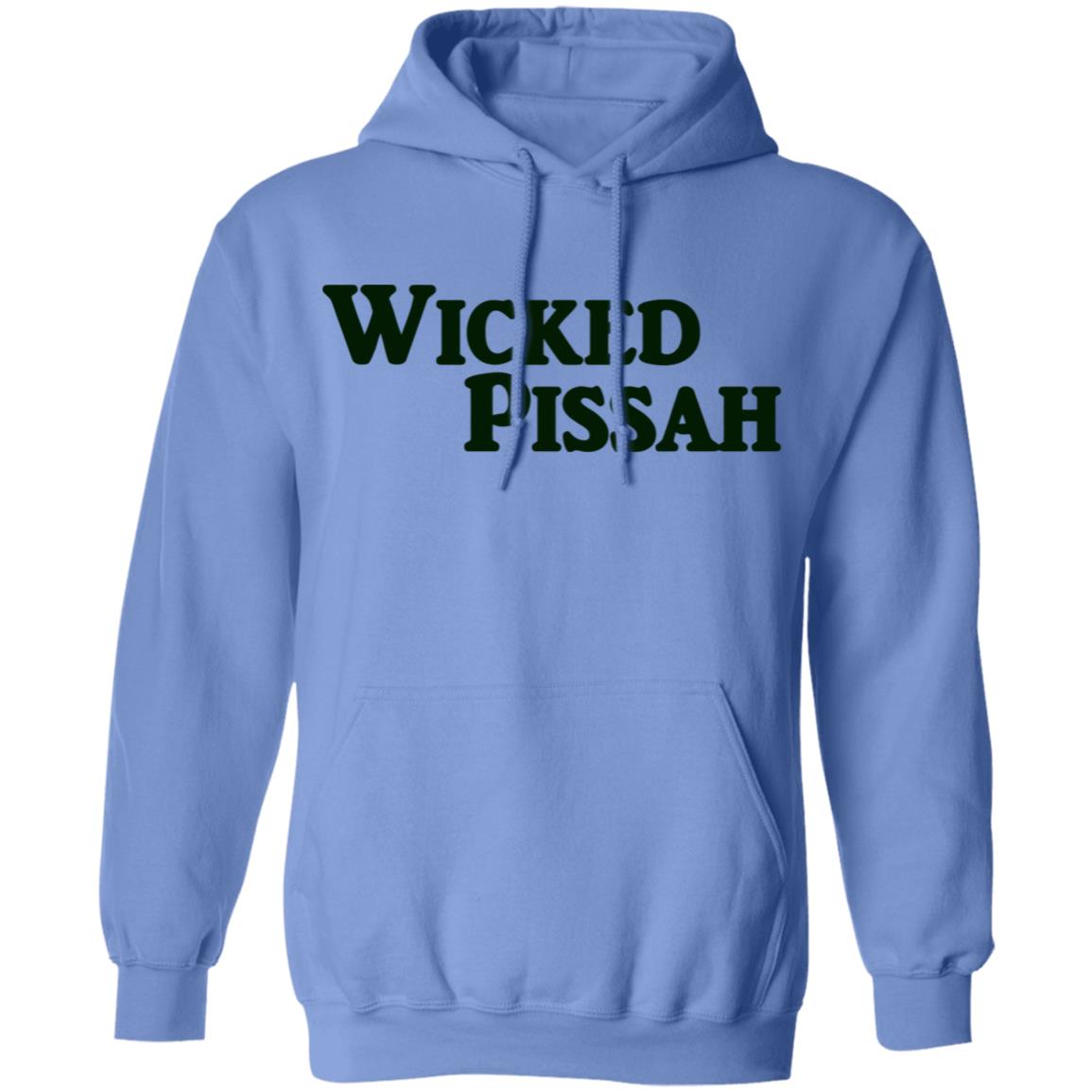 Wicked Pissah Hoodie Long Sleeve T Shirt - Teechipus