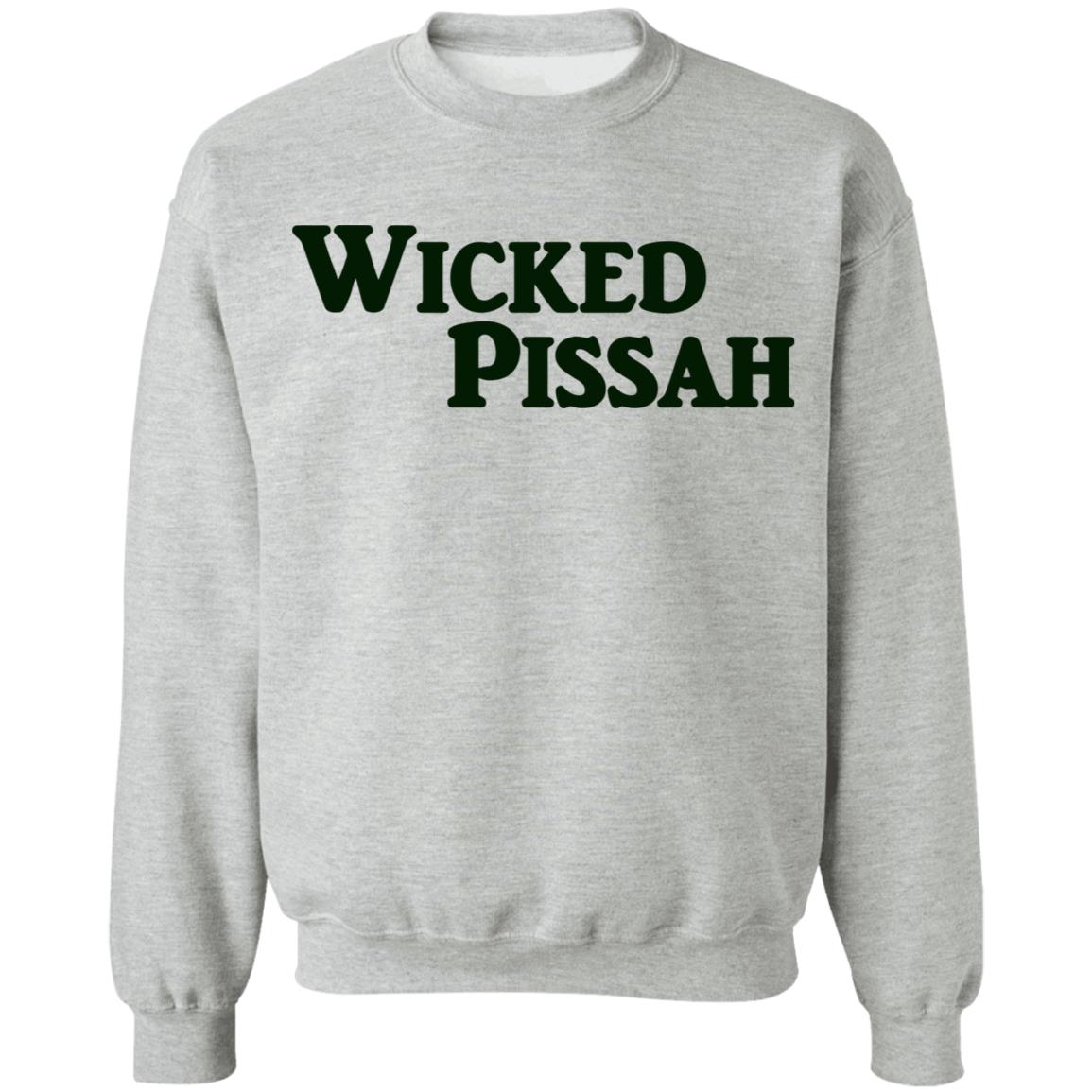 Wicked Pissah Hoodie Long Sleeve T Shirt - Teechipus