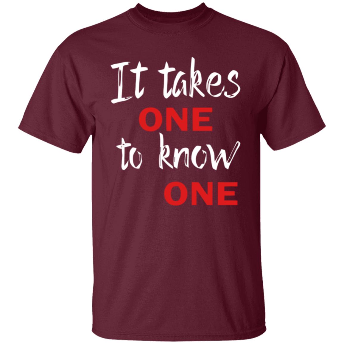 It Takes One to Know One Shirt Black - Teechipus