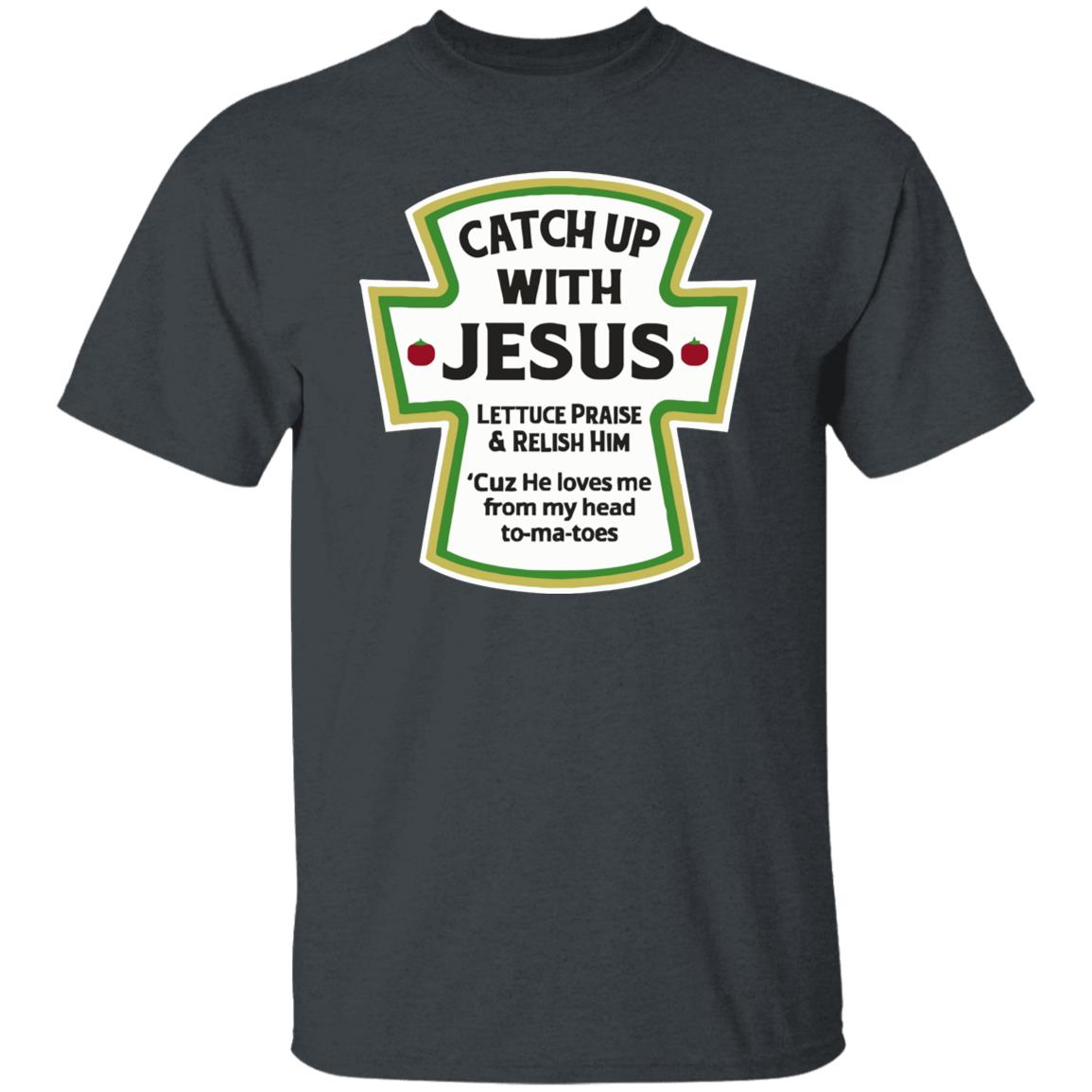Catch Up With Jesus Ketchup Hoodie Funny Christian Gift Pullover Hoodie - Teechipus