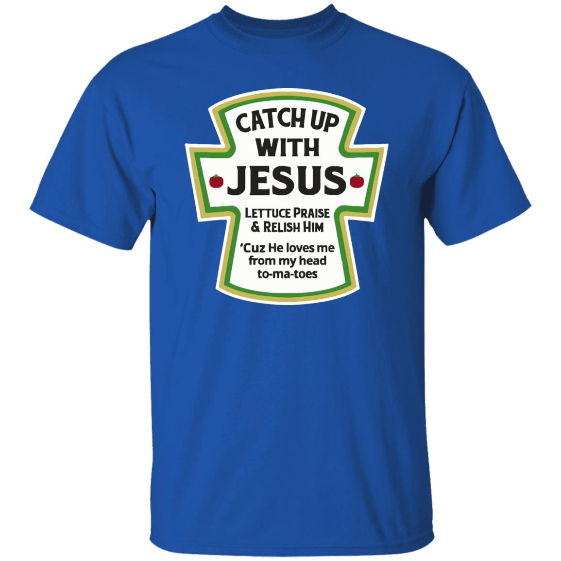 Catch Up With Jesus Ketchup Hoodie Funny Christian Gift Pullover Hoodie - Teechipus