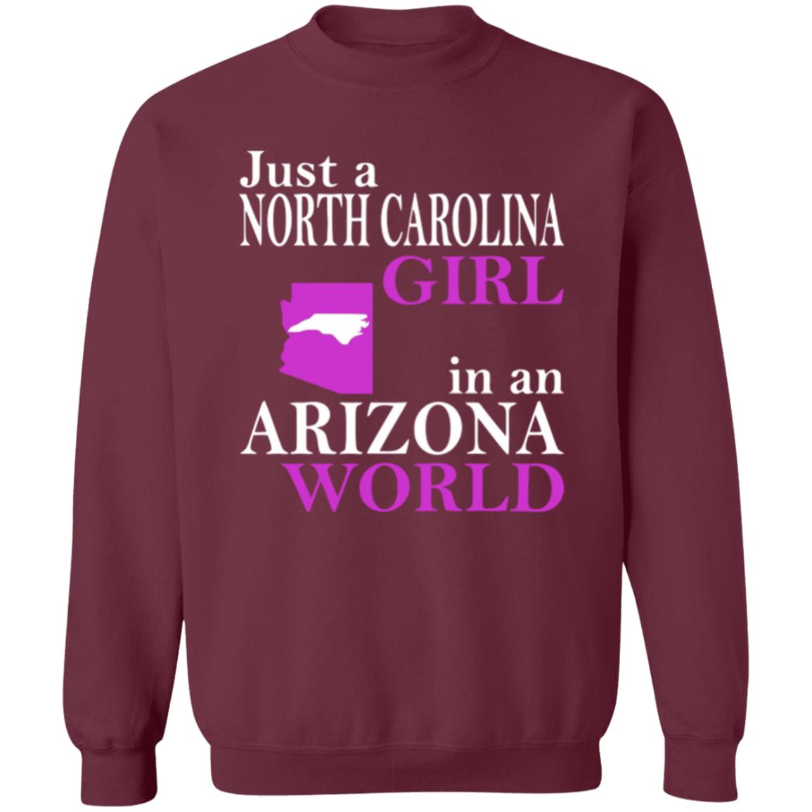 Just a North Carolina Girl in an Arizona World Hoodie T Shirt - Teechipus