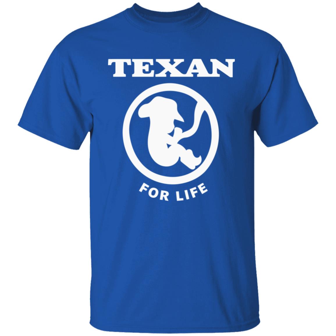 Pro life Texan T shirt Hoodie Sweatshirt - Teechipus