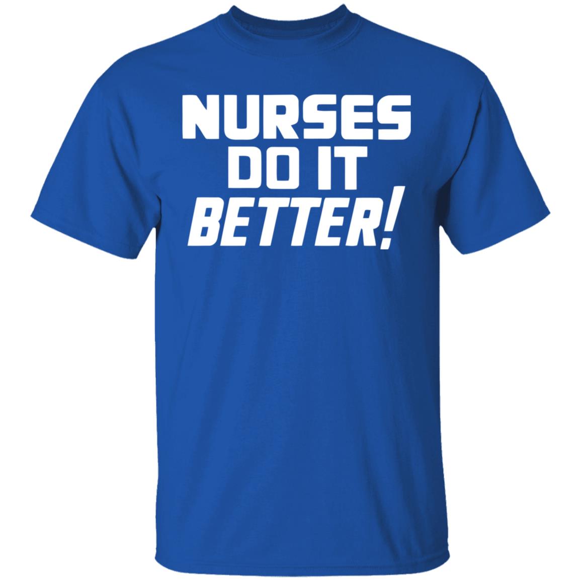 2020coloringshirts – Nurses Do It Better Shirt Black Hoodie T Shirt - Teechipus