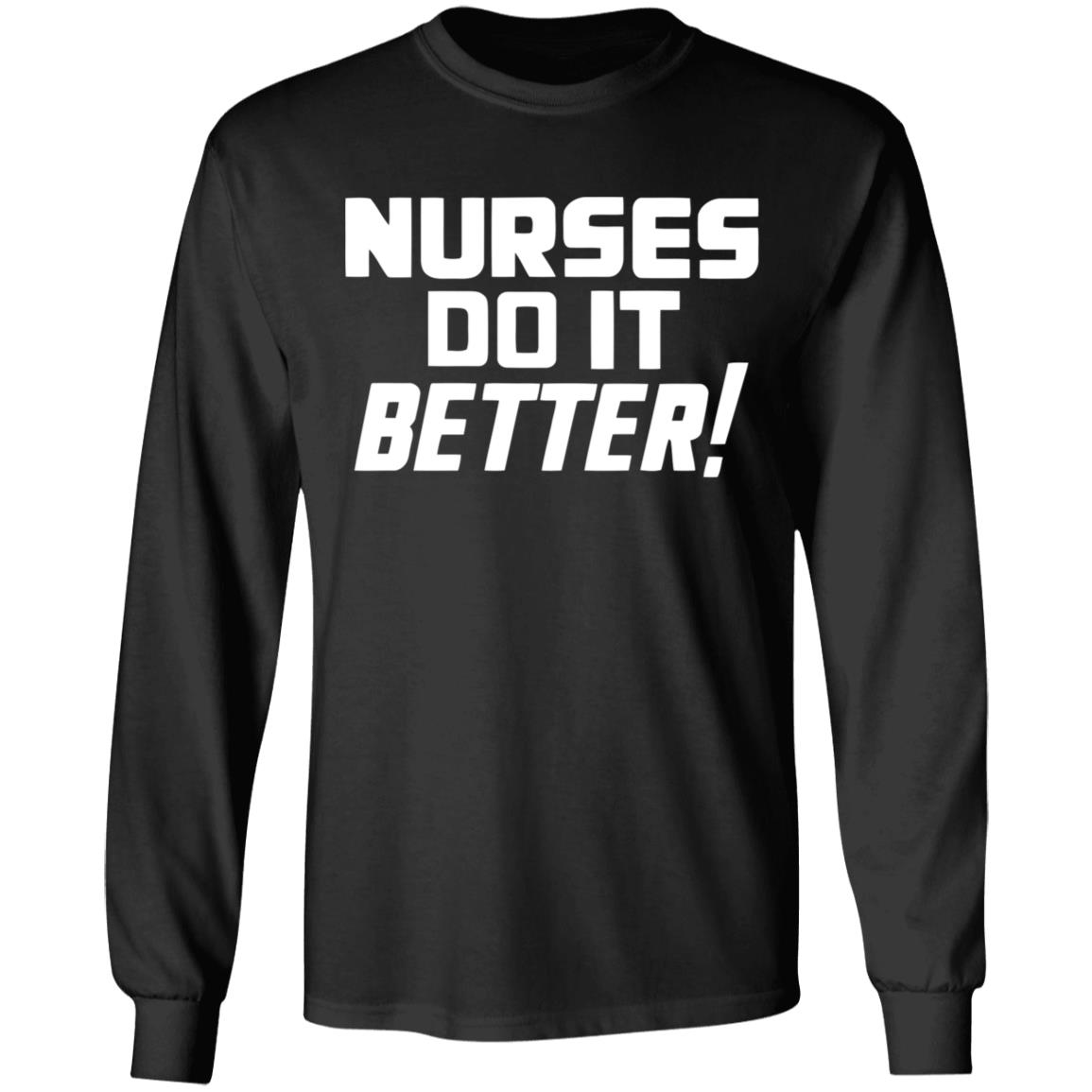 2020coloringshirts – Nurses Do It Better Shirt Black Hoodie T Shirt - Teechipus