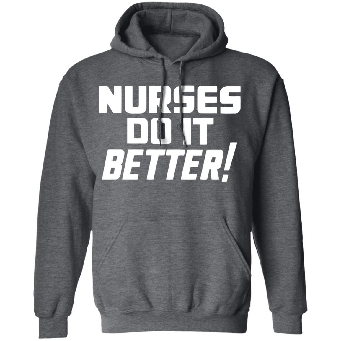 2020coloringshirts – Nurses Do It Better Shirt Black Hoodie T Shirt - Teechipus