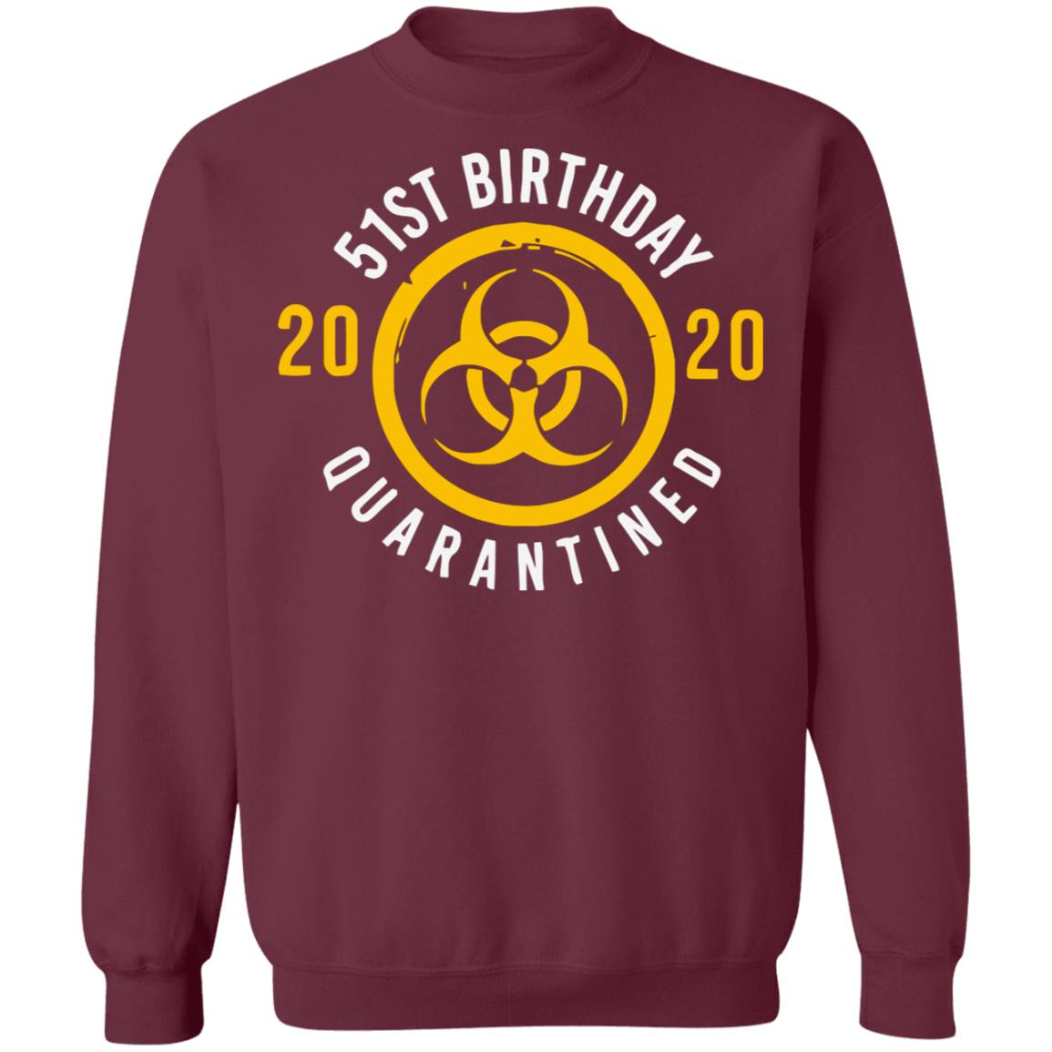 Biological hazard 51st Birthday 2020 quarantined Shirt - Teechipus