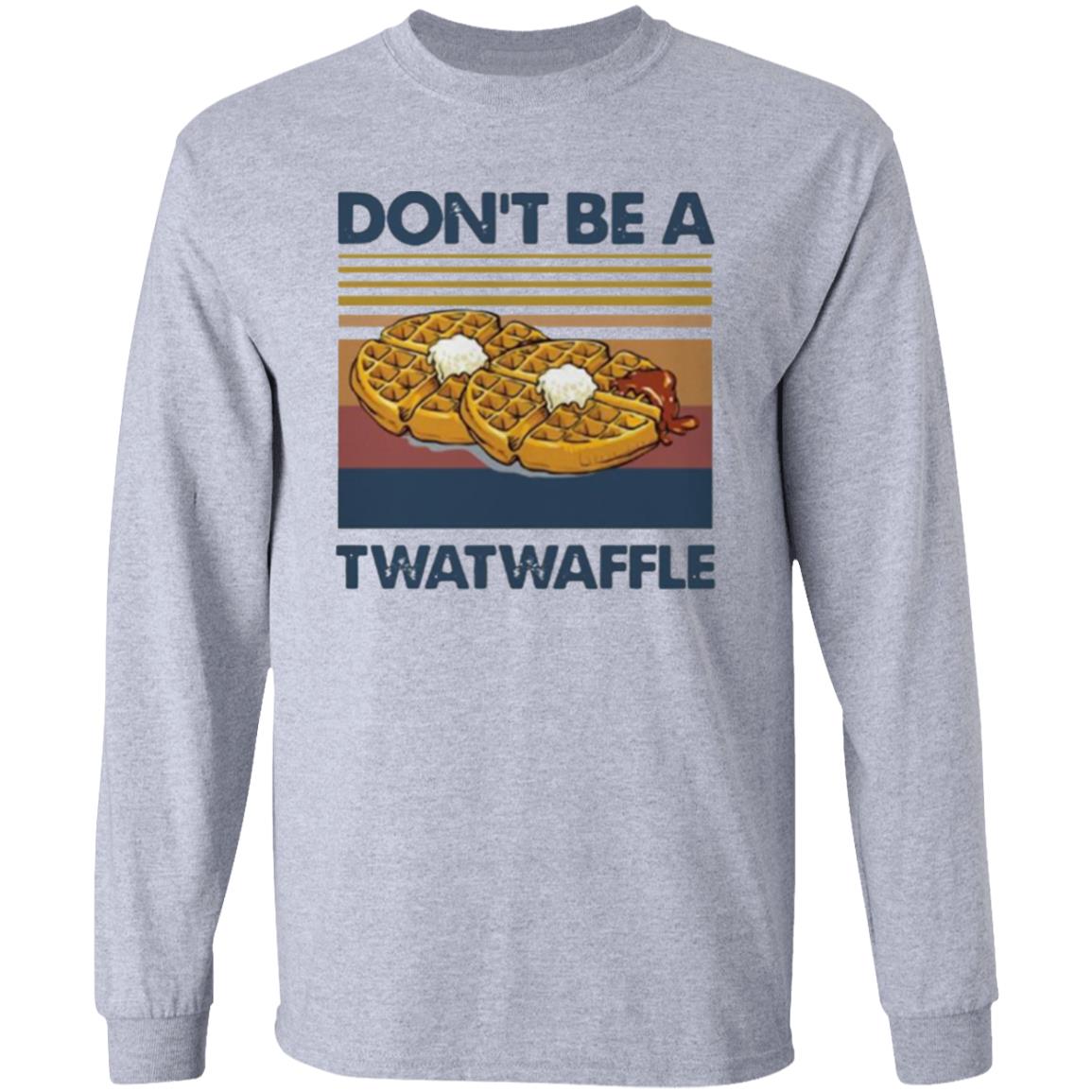 Don’t Be A Twatwaffle Vintage Shirt - Teechipus