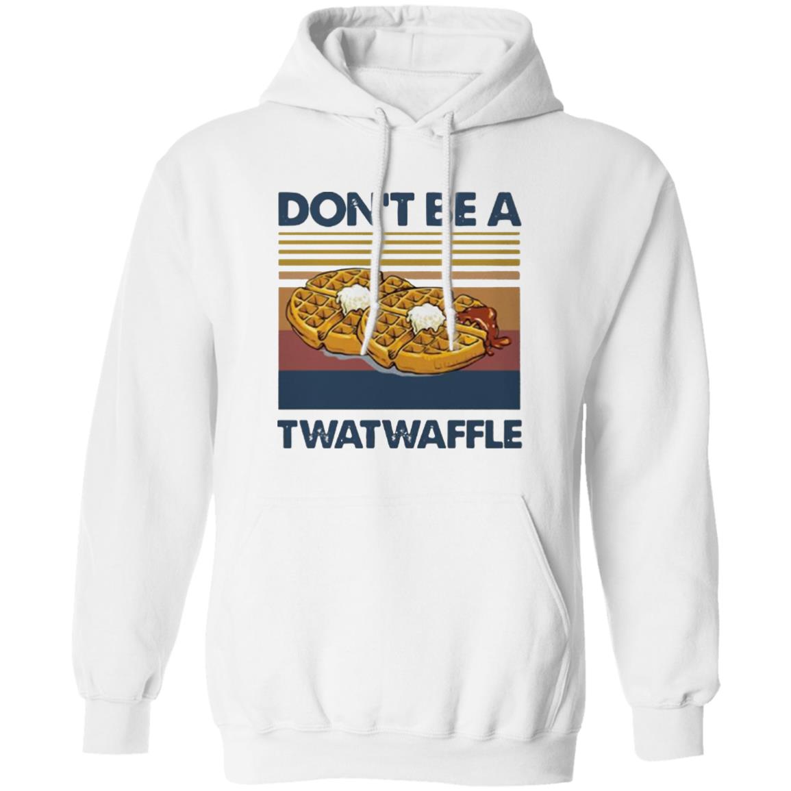 Don’t Be A Twatwaffle Vintage Shirt - Teechipus