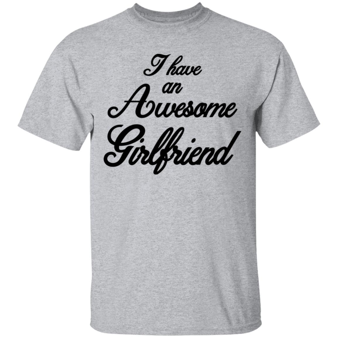 I Have An Awesome Girlfriend Premium T-Shirt - Teechipus