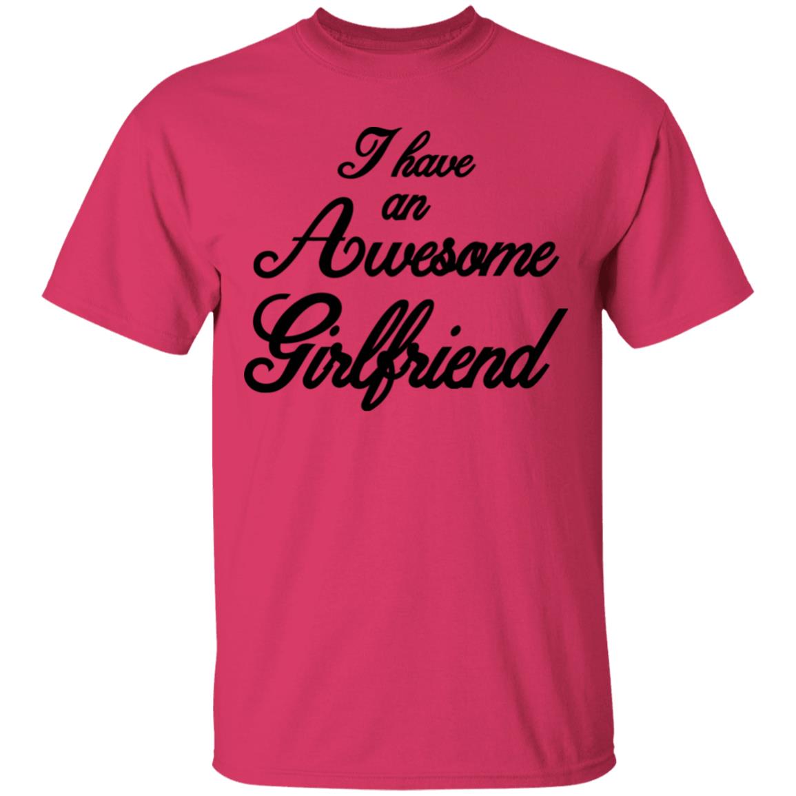 I Have An Awesome Girlfriend Premium T-Shirt - Teechipus
