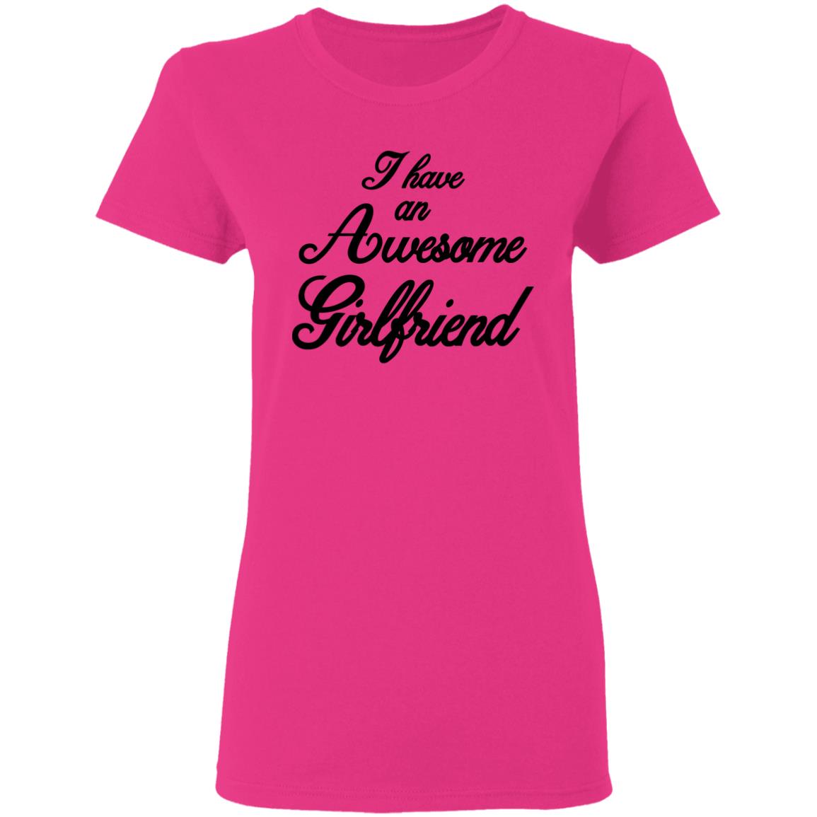 I Have An Awesome Girlfriend Premium T-Shirt - Teechipus