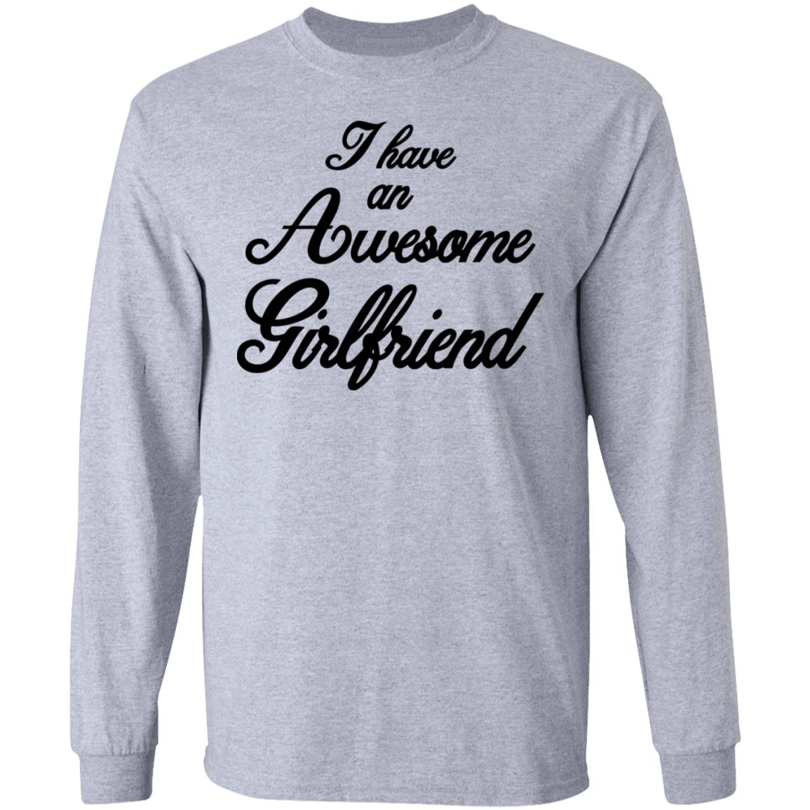 I Have An Awesome Girlfriend Premium T-Shirt - Teechipus