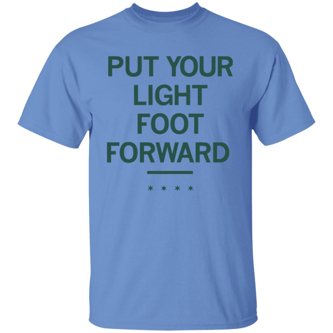 LIGHT FOOT FORWARD T Shirt - Teechipus