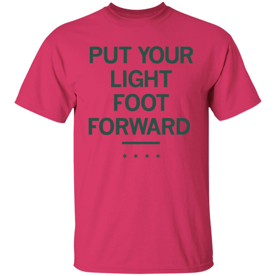 LIGHT FOOT FORWARD T Shirt - Teechipus