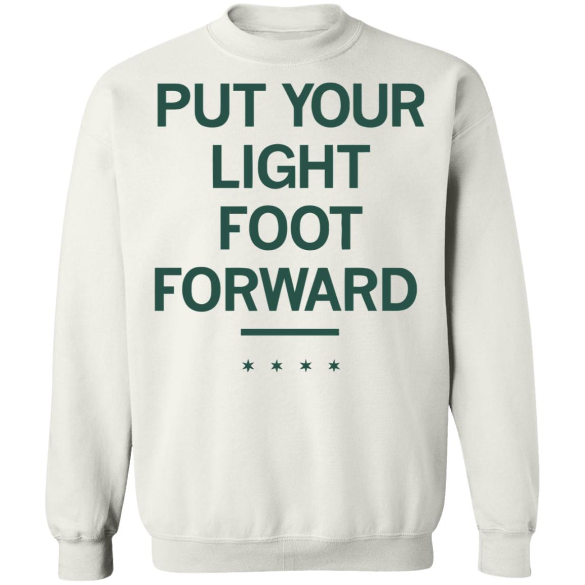 LIGHT FOOT FORWARD T Shirt - Teechipus