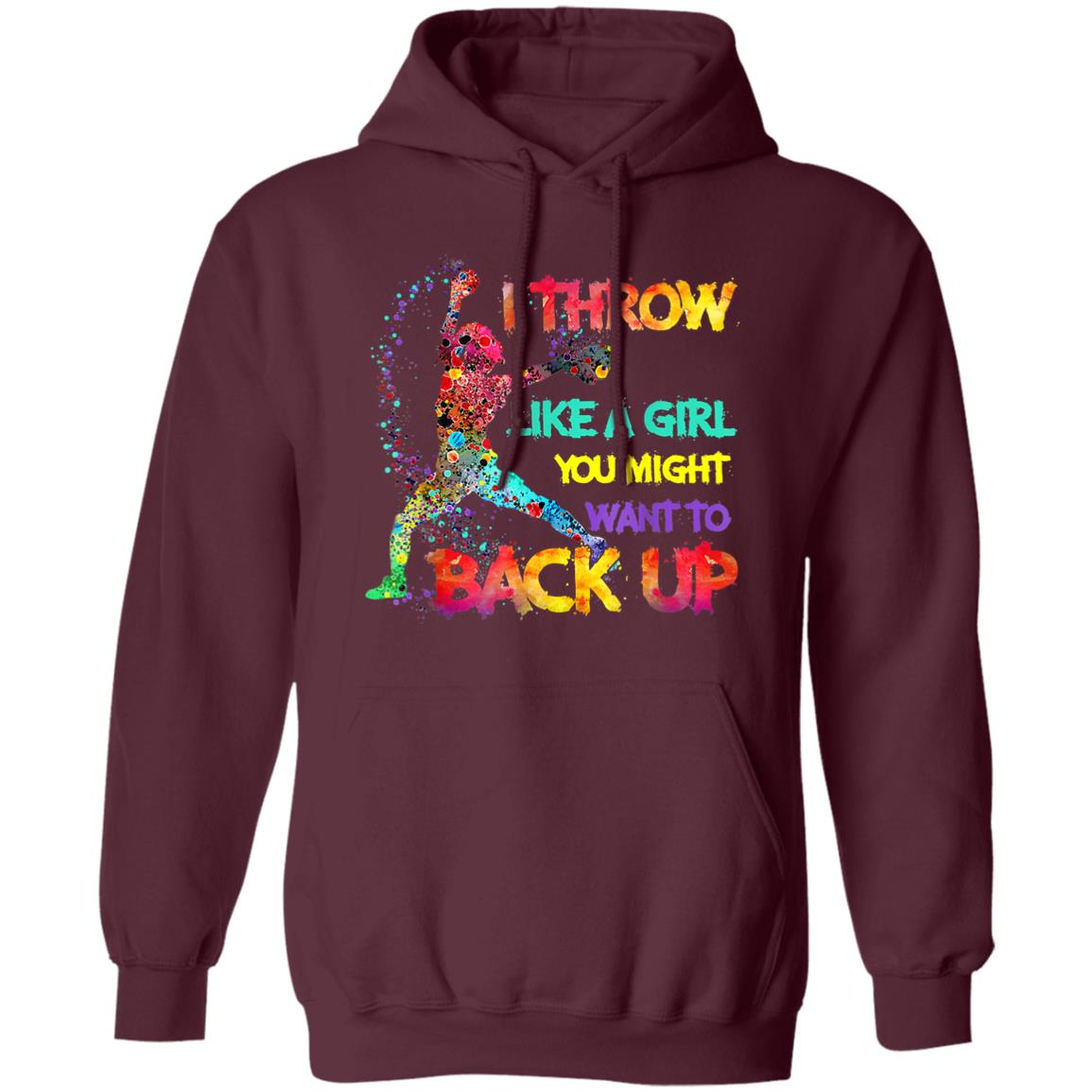 I Throw Like A Girl You Might Want To Back Up Softball Gifts T-Shirt - Teechipus