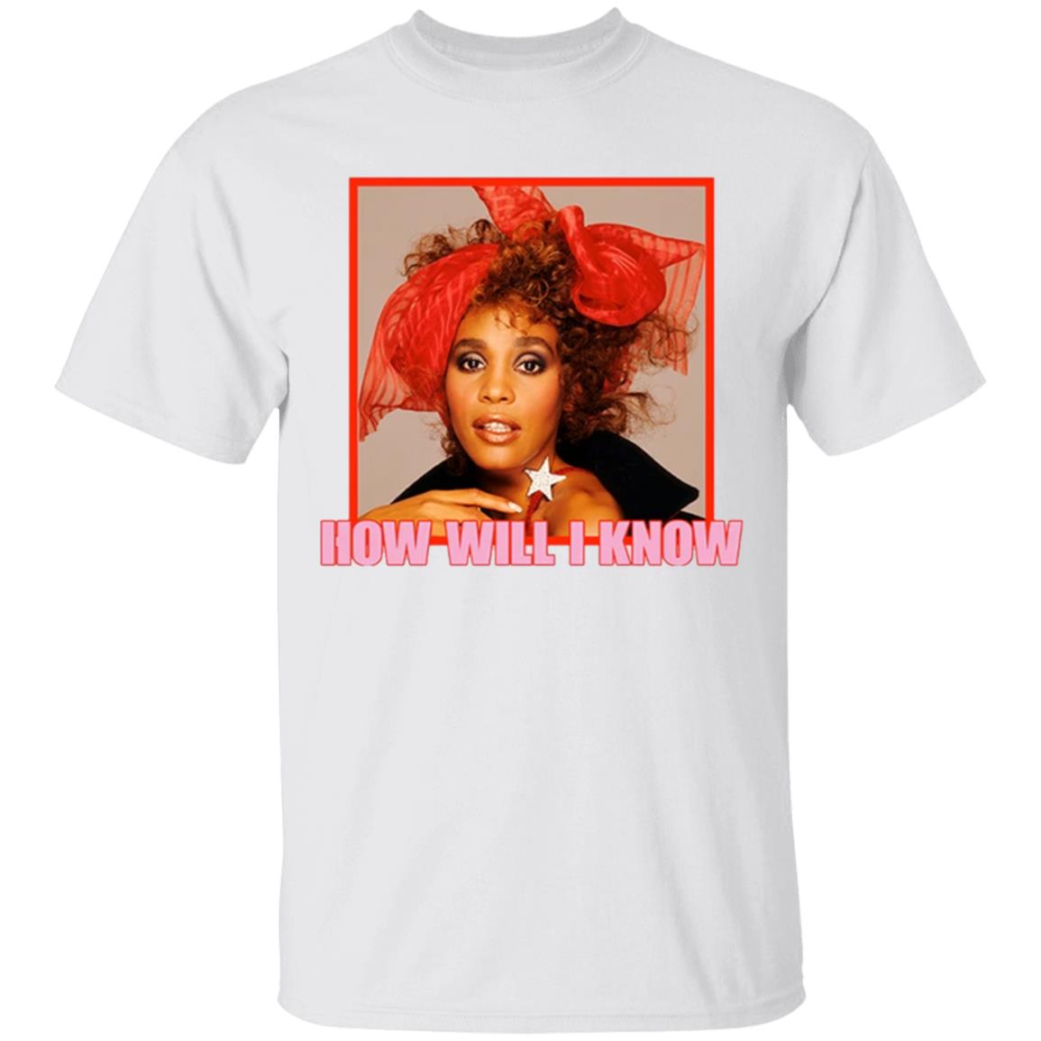 How Will I Know Valentines Day T-Shirt - Teechipus