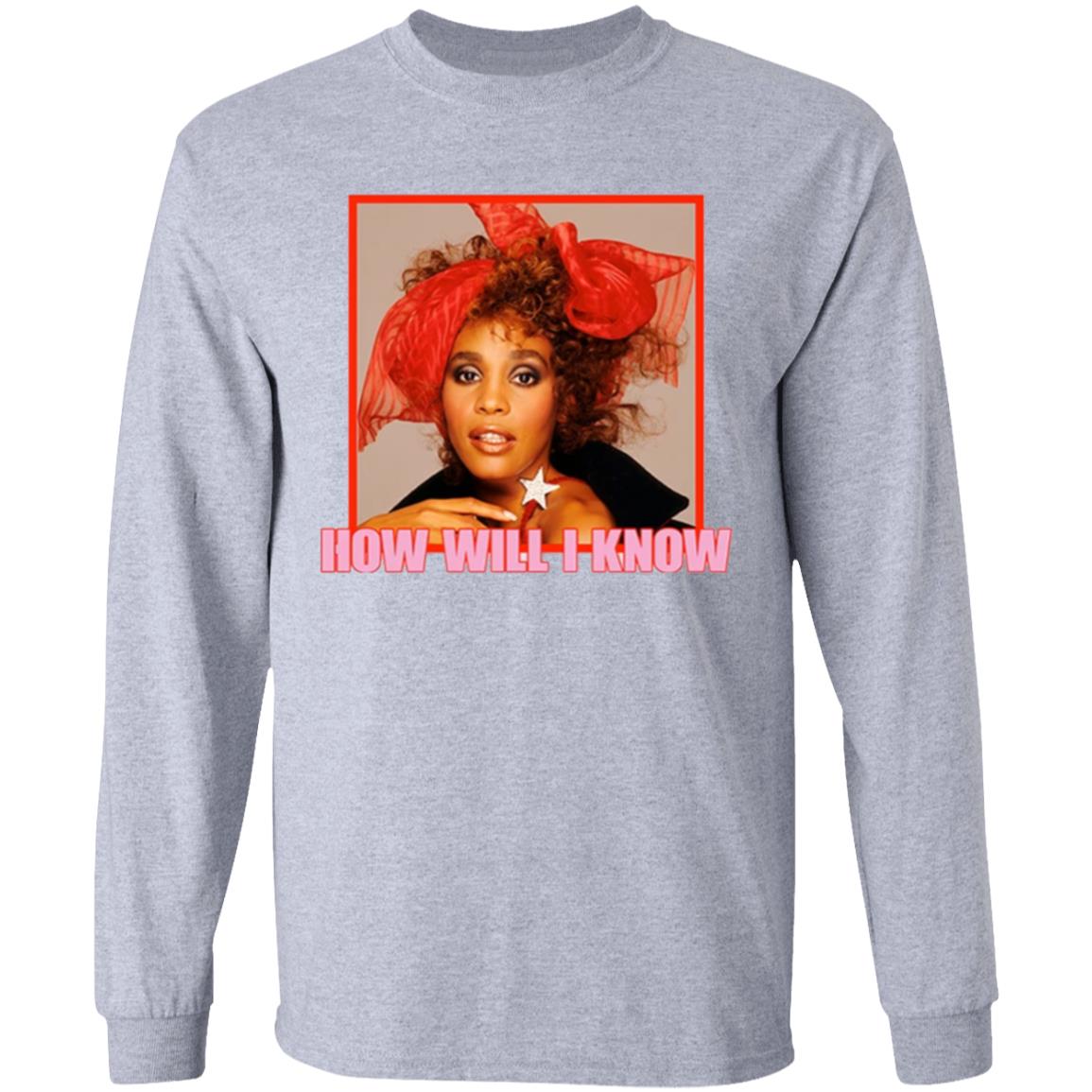 How Will I Know Valentines Day T-Shirt - Teechipus