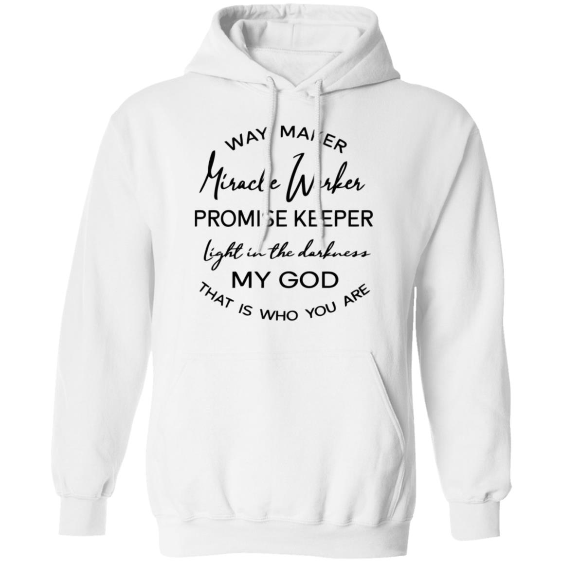 Waymaker Miracle Worker Promise Keeper Light My God T Shirt - Teechipus