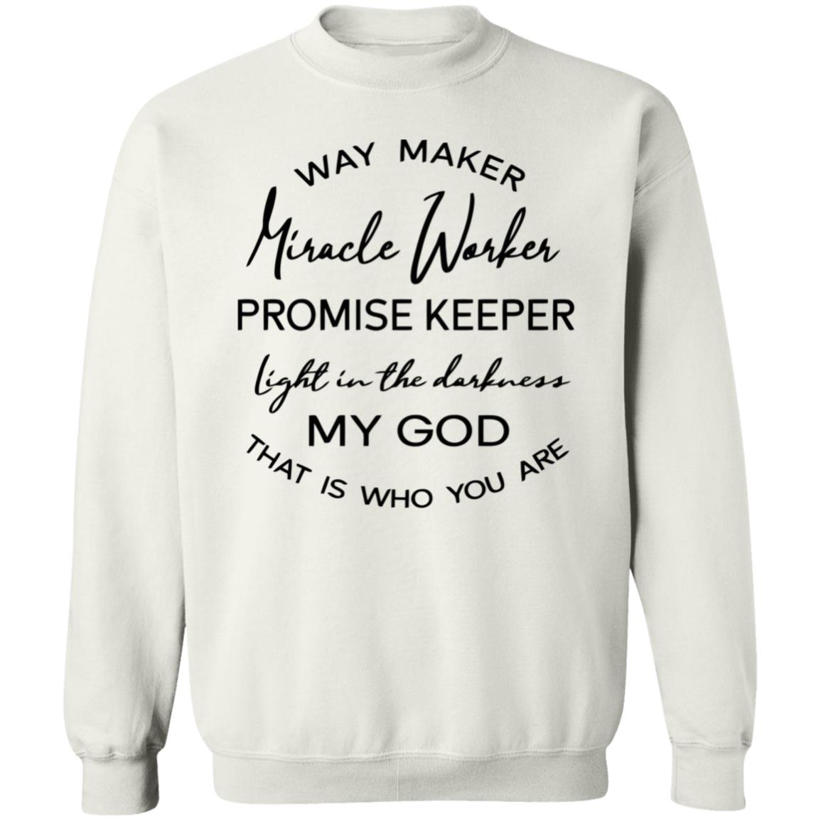 Waymaker Miracle Worker Promise Keeper Light My God T Shirt - Teechipus