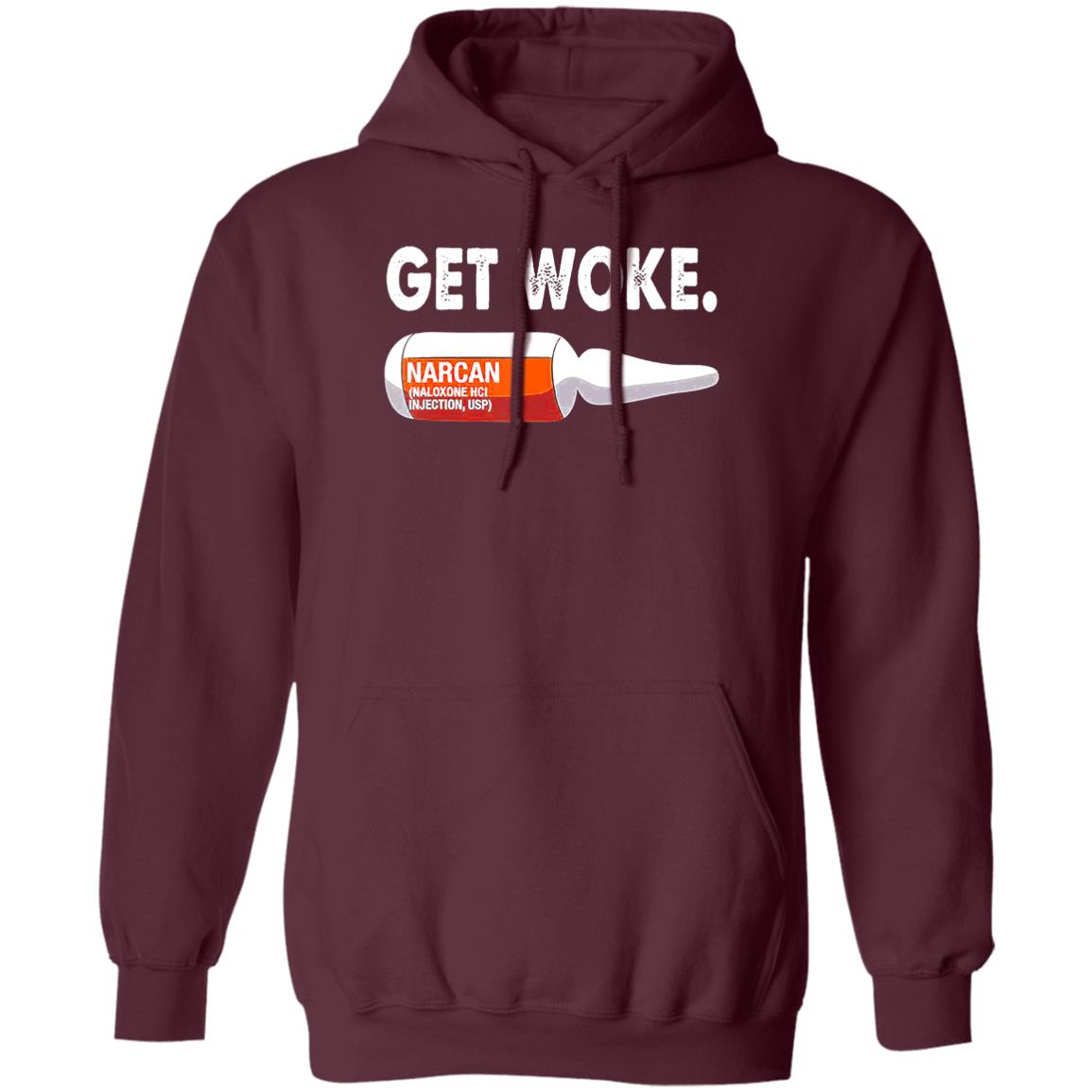 Get Woke Narcan Drug T-Shirt - Teechipus