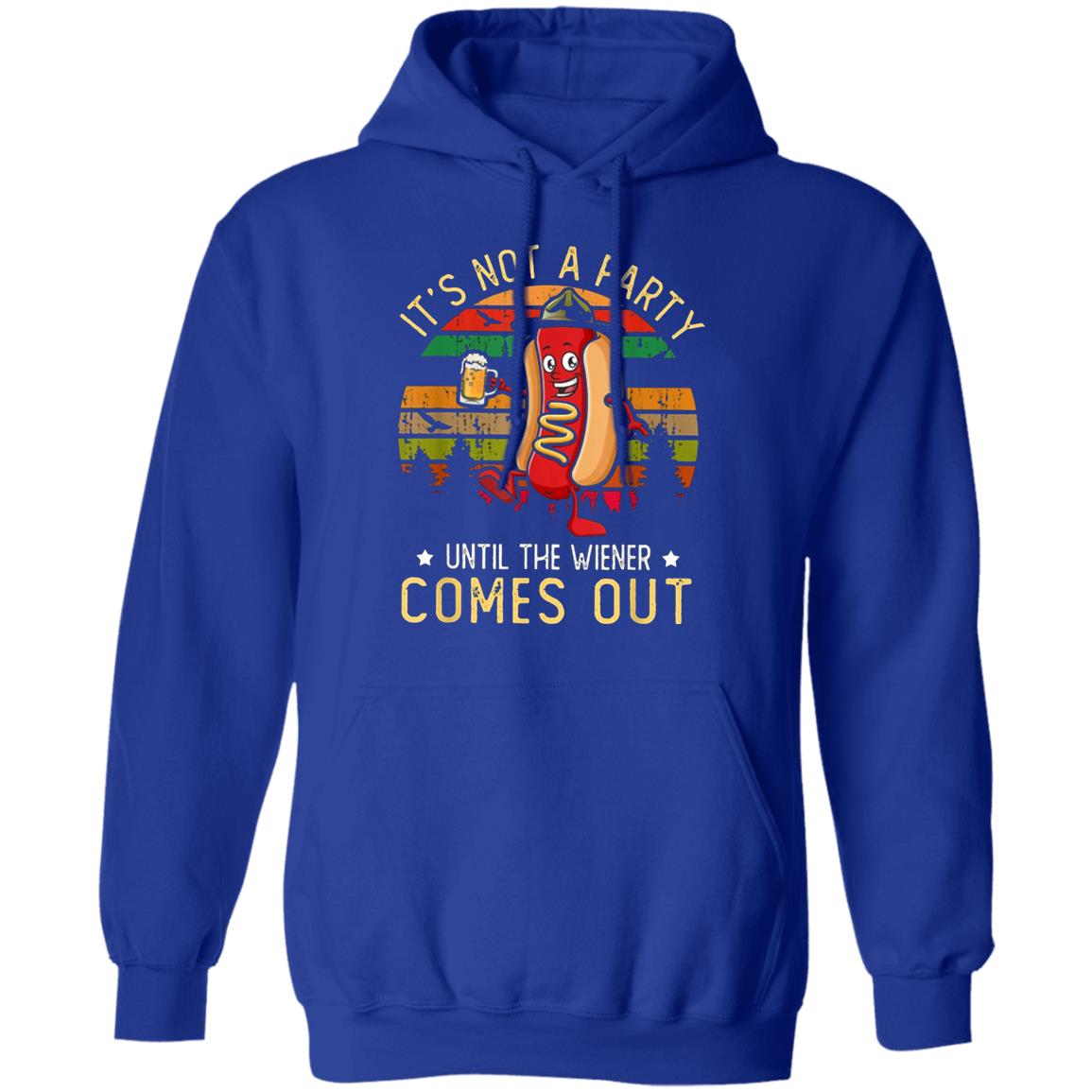 Its Not A Party Until The Wieners Come Out Hot T Shirt - Teechipus