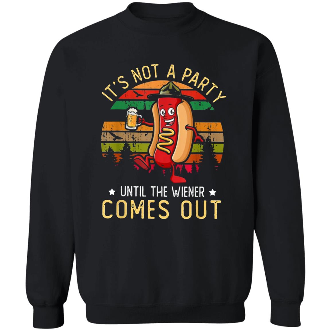 Its Not A Party Until The Wieners Come Out Hot T Shirt - Teechipus