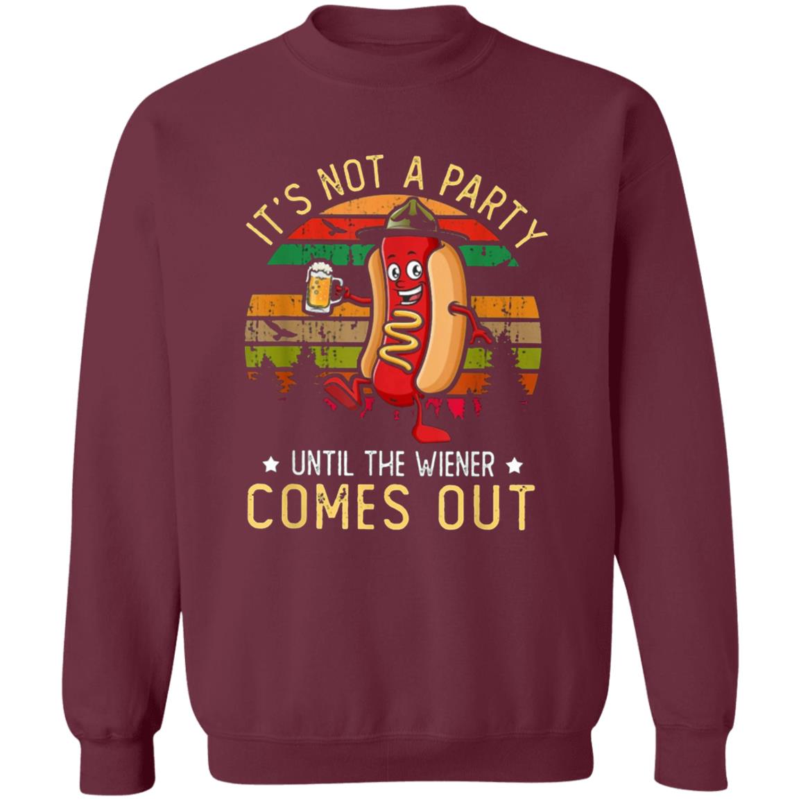 Its Not A Party Until The Wieners Come Out Hot T Shirt - Teechipus