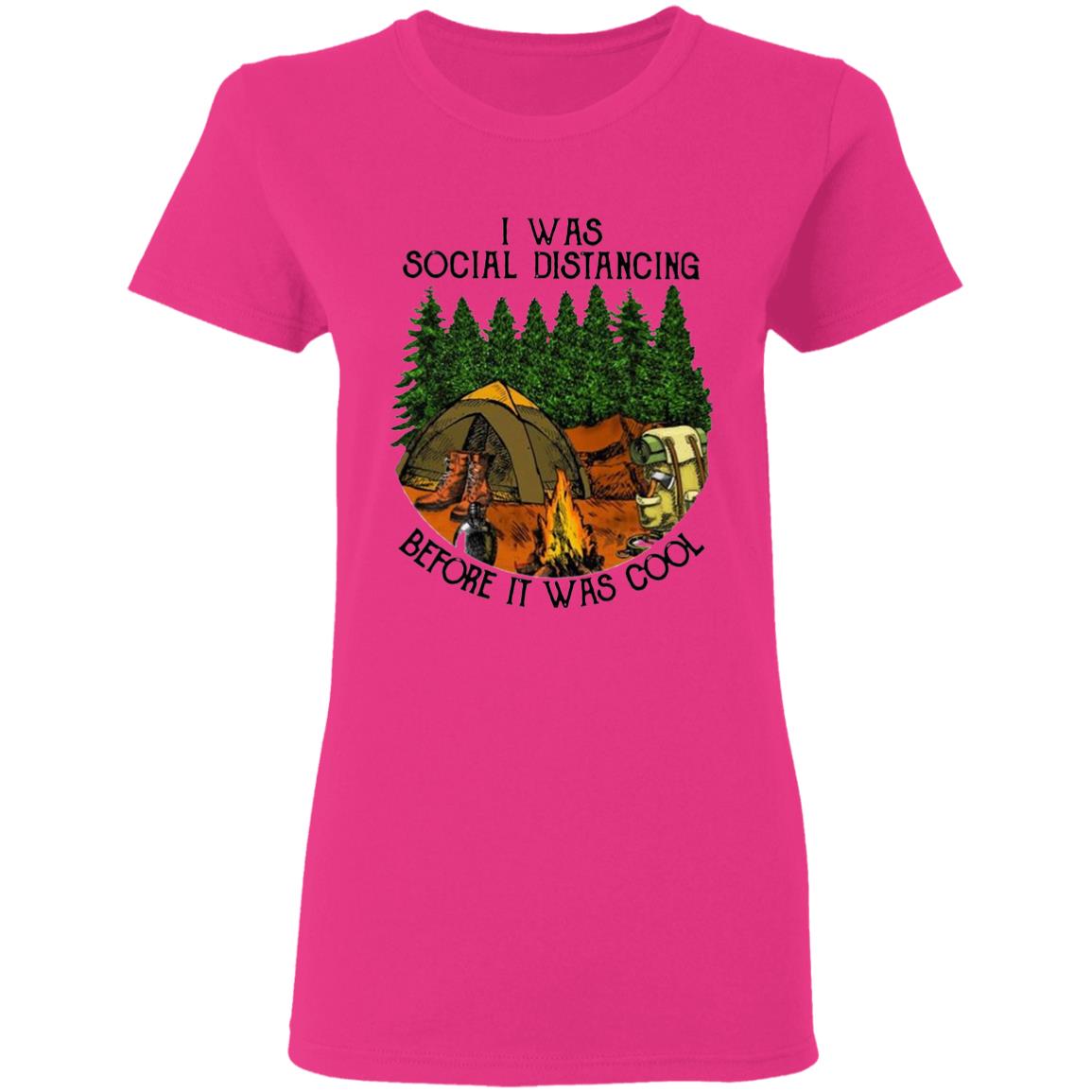 I Was Social Distancing Before It Was Cool T-Shirt - Teechipus