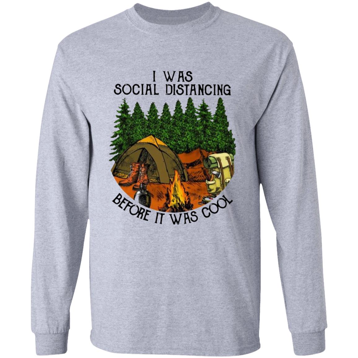 I Was Social Distancing Before It Was Cool T-Shirt - Teechipus