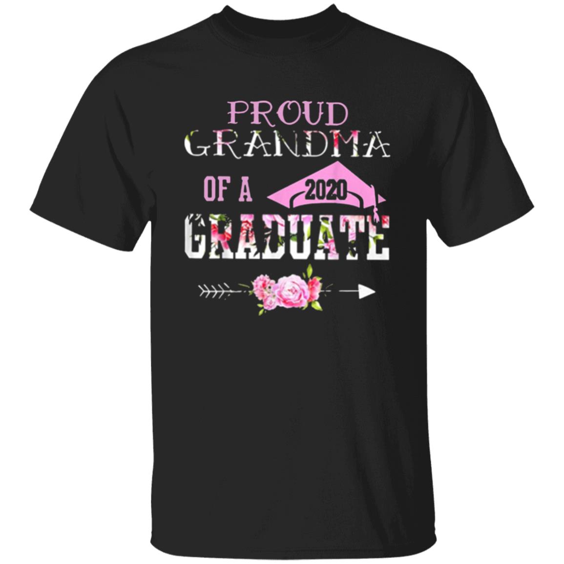 Proud Grandma Of A 2020 Graduation Class T Shirt - Teechipus