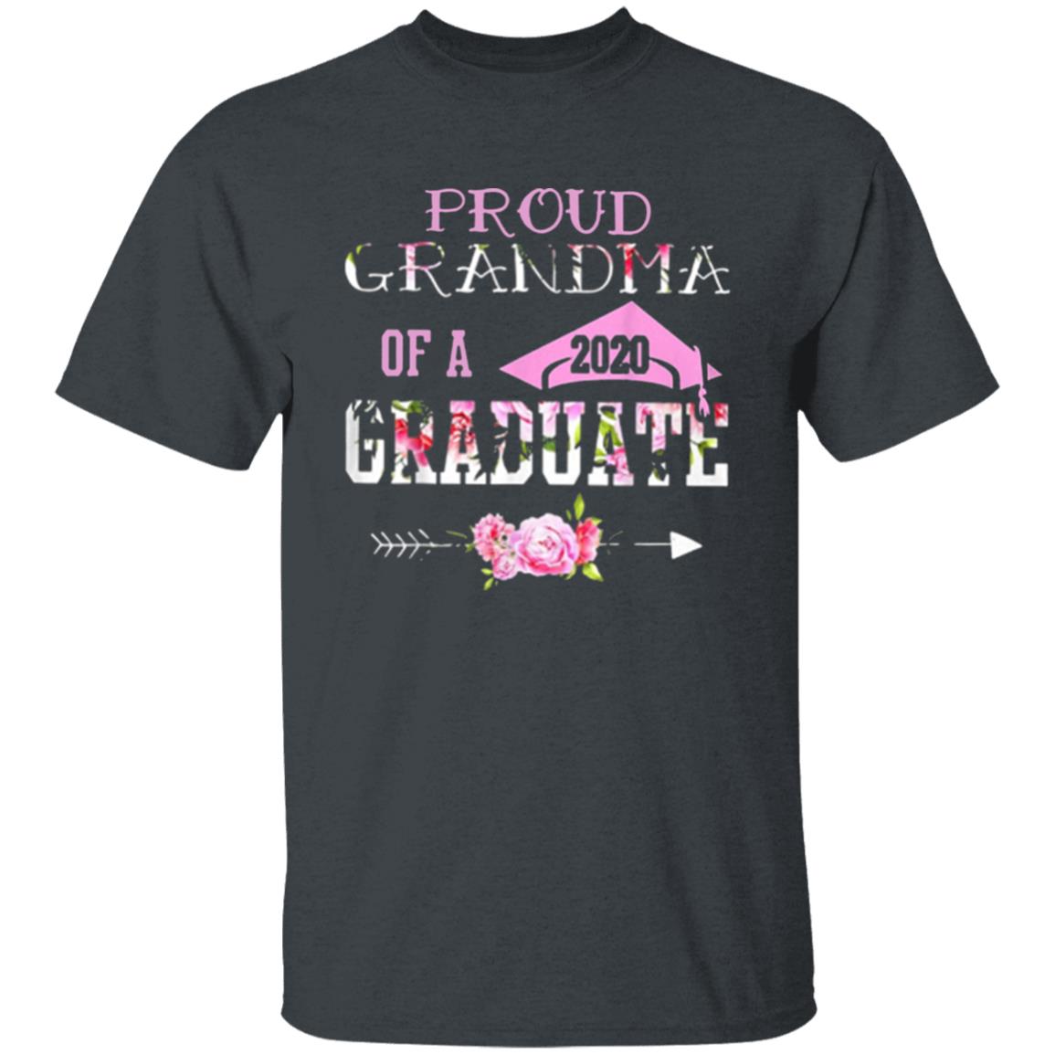 Proud Grandma Of A 2020 Graduation Class T Shirt - Teechipus