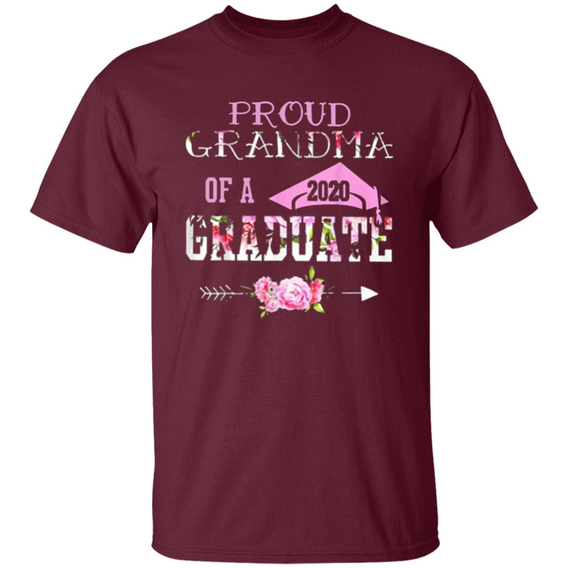 Proud Grandma Of A 2020 Graduation Class T Shirt - Teechipus