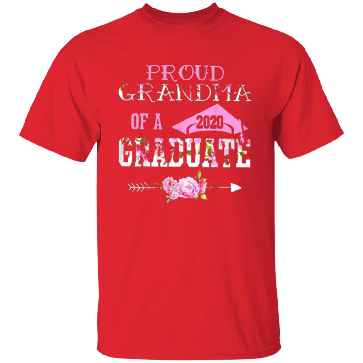 Proud Grandma Of A 2020 Graduation Class T Shirt - Teechipus