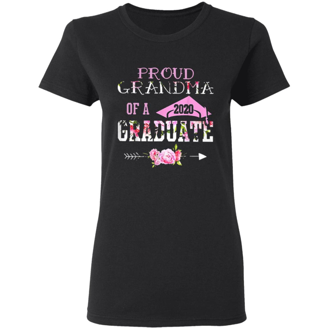 Proud Grandma Of A 2020 Graduation Class T Shirt - Teechipus