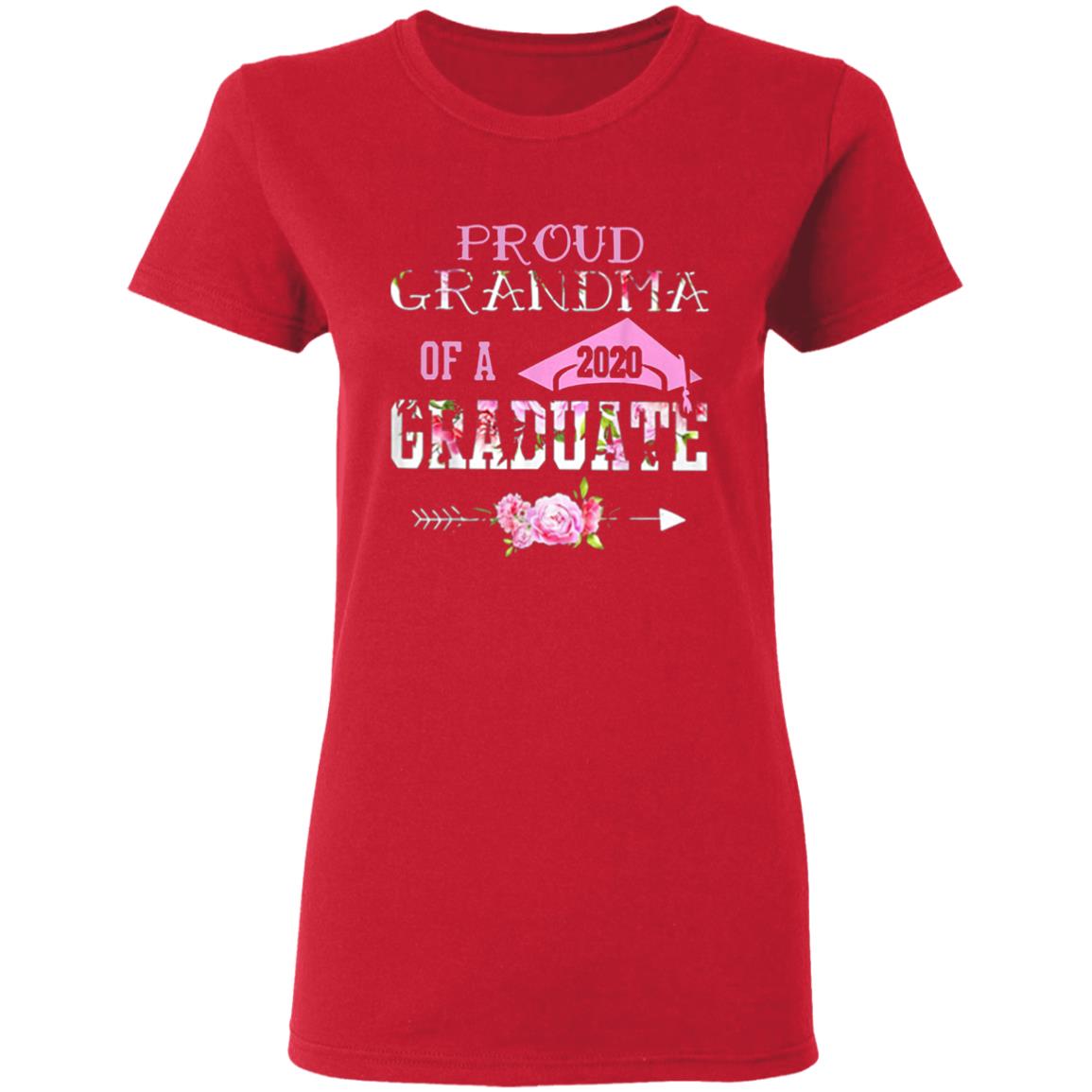 Proud Grandma Of A 2020 Graduation Class T Shirt - Teechipus