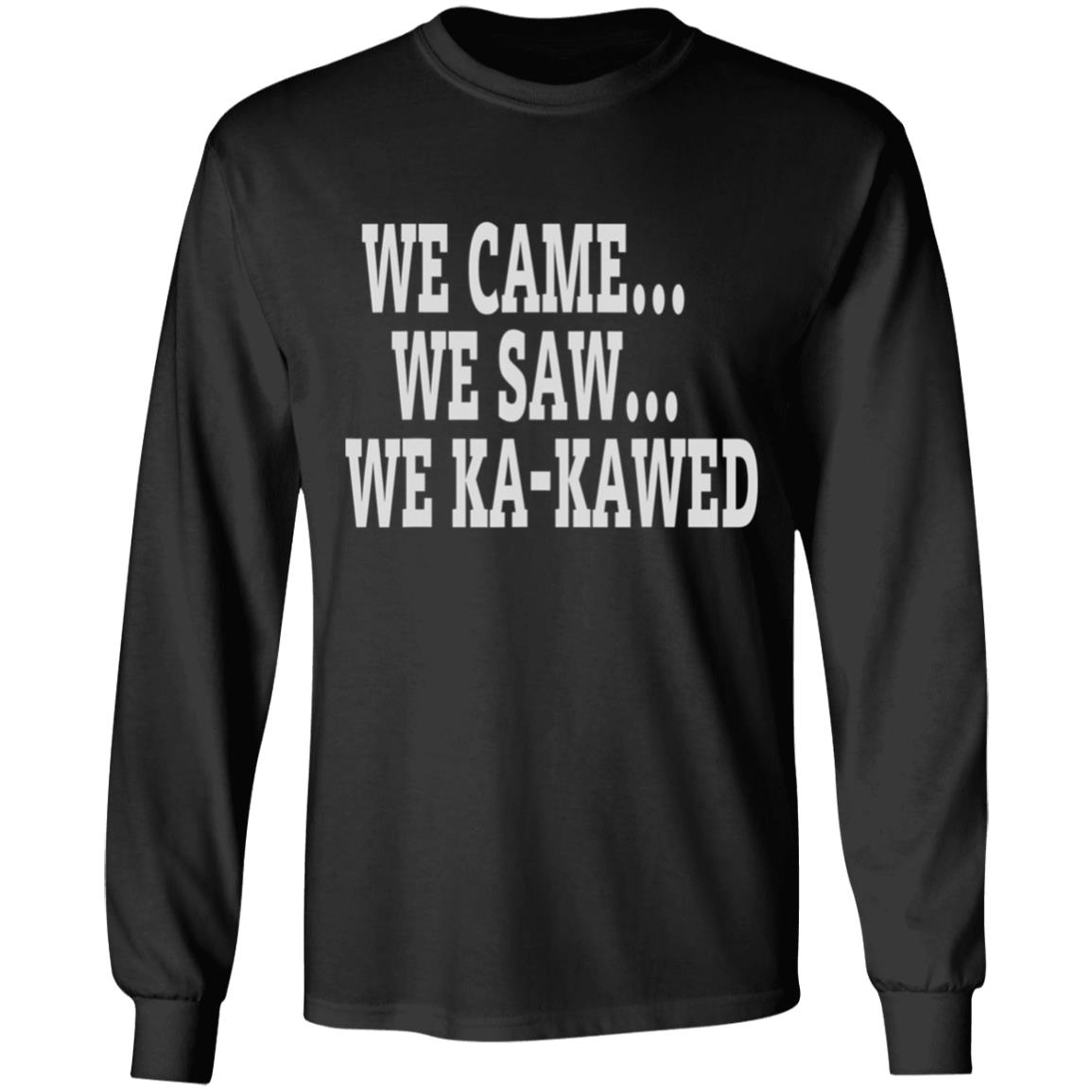 Stlouis battlehawks ka-kaw we came we saw we ka-kawed T Shirt - Teechipus