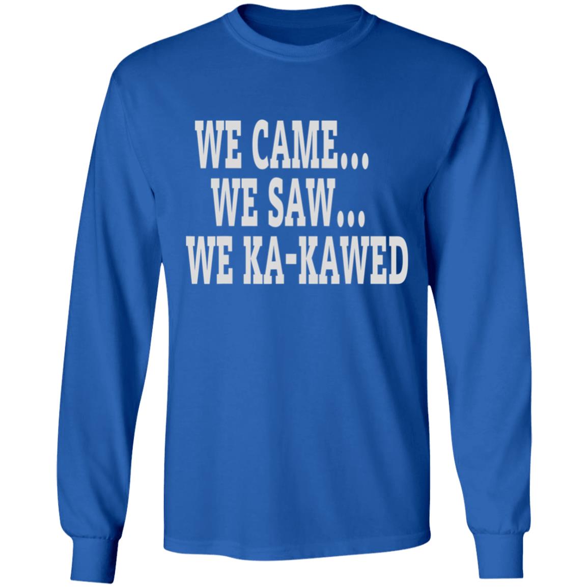 Stlouis battlehawks ka-kaw we came we saw we ka-kawed T Shirt - Teechipus