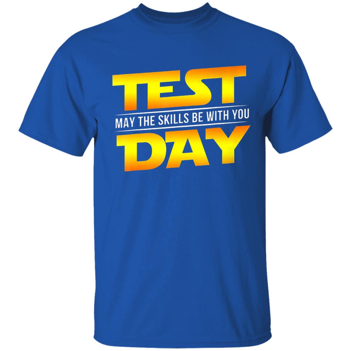 Test Day May The Skills Be With You Teacher Gift T-Shirt - Teechipus