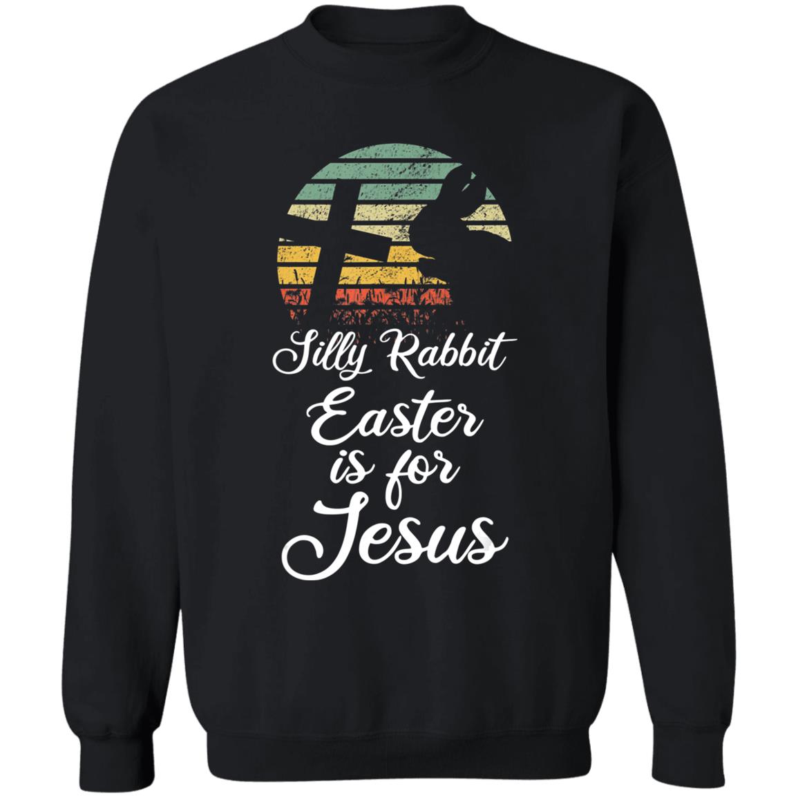 Silly rabbit easter is jesus christian religious gifts t shirt - Teechipus