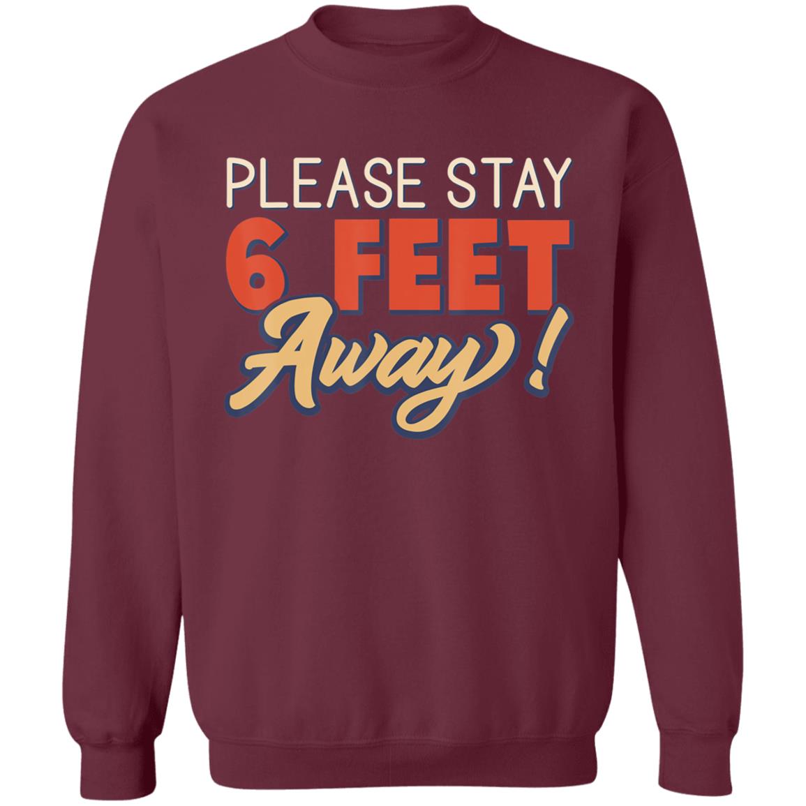 Please Stay 6 Feet Away - Social Distancing T-Shirt - Teechipus