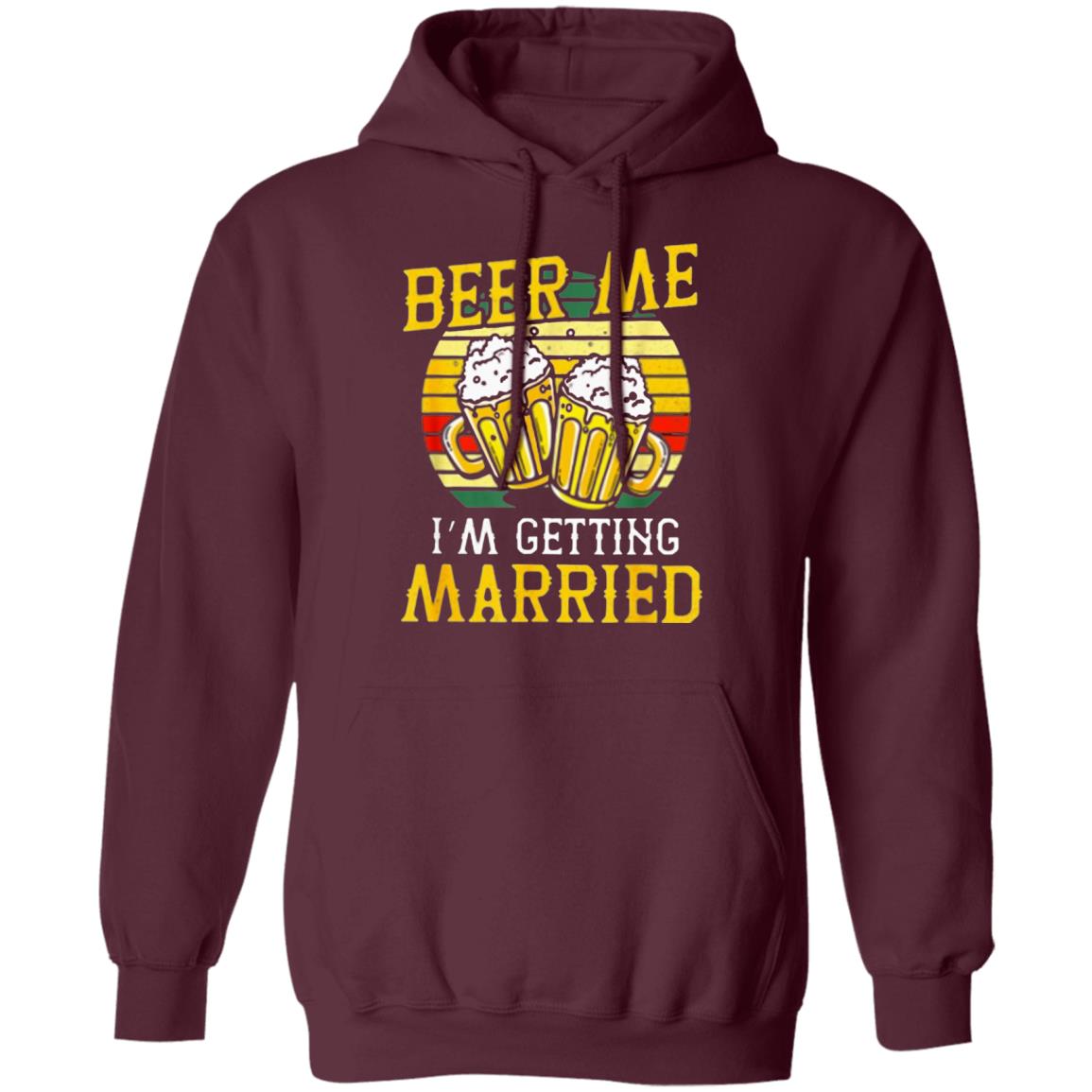 Beer Me Im Getting Married Groom Bachelor Party T-Shirt - Teechipus